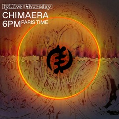 Chimaera 04 ⊙ with Toé