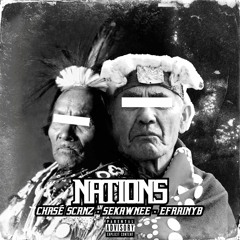 Nations (ft. Chasé Scanz & EFRAINYB)