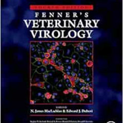 Read EBOOK 📌 Fenner's Veterinary Virology by N. James Maclachlan BVSc  MS  PhD,Edwar