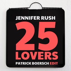 JENNIFER RUSH „25 LOVERS“ - PATRICK BOERSCH EDIT
