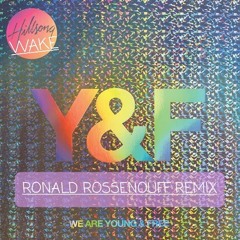 Wake From Hillsong Young & Free’s (Ronald Rossenouff Remix)"FREE DOWNLOAD"