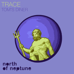 Trace (UZ) - Tom's Diner