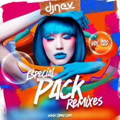 Especial Pack Remixes Dj Nev Vol.120