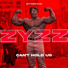 Can't Hold Us Zyzz