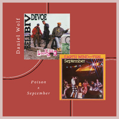 Poison x September | DJ Daniel Wolf Remix