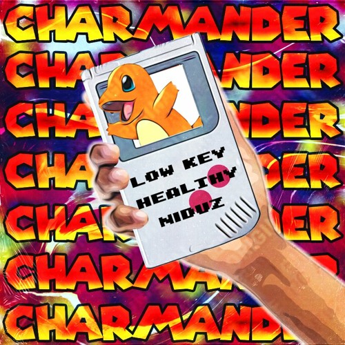 LOW KEY X NIDUZ X HEALTHY - CHARMANDER (Clip)