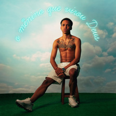 O Menino Que Virou Deus (feat. Nagalli & Makalo)