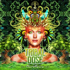 DarkSpice - Tribal Dose EP MIX