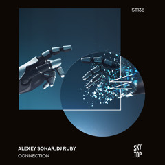 DJ Ruby, Alexey Sonar - Connection (Kenan Savrun Extended Day Mix) [SkyTop]