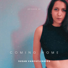 Episode 42: Coming Home
