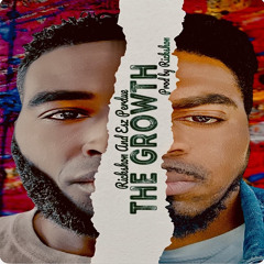 Esz Perdue & Rickshon | The Growth