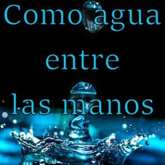 Como Agua Entre Las Manos - Junior Klan COVER Luis Javier Orizaba