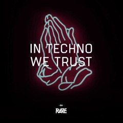 in techno we trust