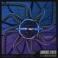 FREESPEED: Lawrence X Risto - Did It Go Too Far