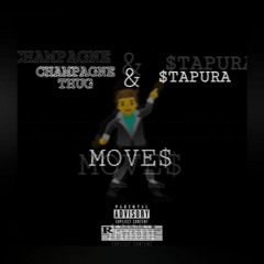 Champagne Thug & $tapura - Moves.[prod by $TAPURA].mp3