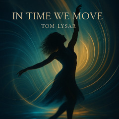 In Time We Move