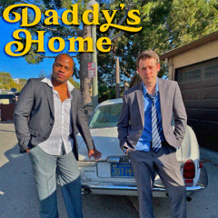 Who's Your Daddy? (Time of the Season - Daddy's Home Remix)