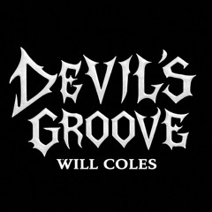 Devil’s Groove - Will Coles (FREE DOWNLOAD)