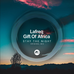 Lafreq, Gift Of Africa - Stay the Night [M-Sol DEEP]