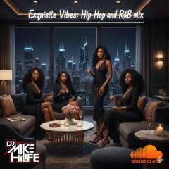 Exquisite Taste: Hip-Hop and R&B Mix