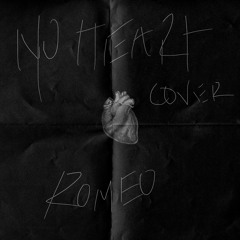 NO HEART COVER by Romeo