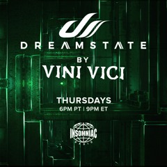 Dreamstate Radio By Vini Vici #047