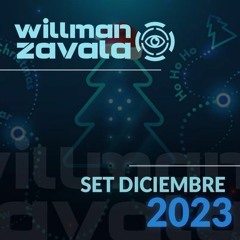 Willman zavala - Set diciembre