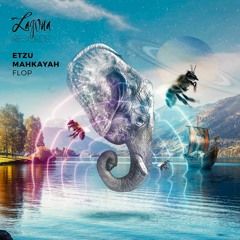 Etzu Mahkayah - Flop