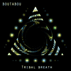 Tribal breath