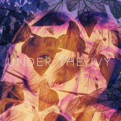 Under The Ivy
