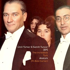 Umit Turker - The incredible Turk (Ft. Bob Carter) (with Deeply & Piano)