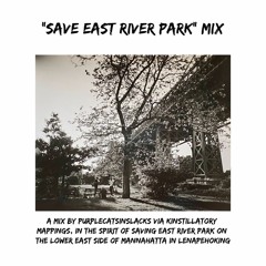 MIX: #SaveEastRiverPark