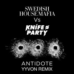 Swedish House Mafia - Antidote (YYVON Remix)