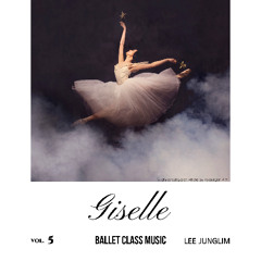 Giselle, Act.1: Entrance of Giselle, Giselle's Variation (Warm-up) (96+32)
