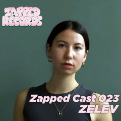 Zapped Cast 023 - ZELEV