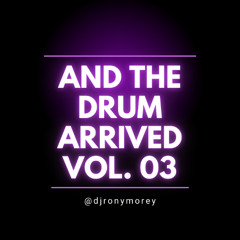 AND THE DRUM ARRIVED VOL. 03 RONY MOREY(CLICK BUY PAYPAL) WAV