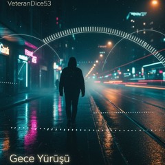 Gece Yürüyüşü v1 [Cinematic] · Trap ✨