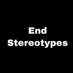 End Stereotypes