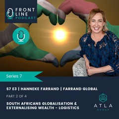S7 E3 | Hanneke Farrand | Part 2 | South Africans Globalisation & Externalising Wealth - Logistics