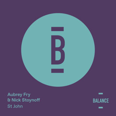 Aubrey Fry & Nick Stoynoff - St John [PREVIEW]