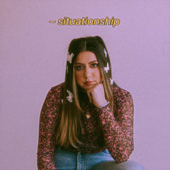 situationship - YASMEEN*