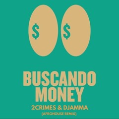 TWENTY SIX, Tayson Kryss - Buscando Money (2Crimes & DJamma remix)