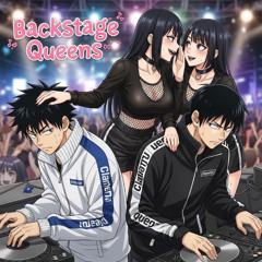 Backstage Queens (FREE DOWNLOAD)