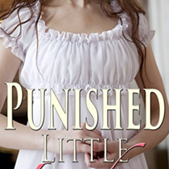 Access PDF 📔 2 Story Punished Little Ladies BUNDLE (Historical Victorian Taboo Bundl