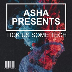 Asha Ainsworth - Tick Us Some Tech