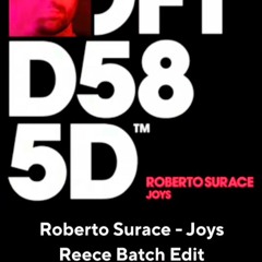 Roberto Surace - Joys - Reece Batch Edit