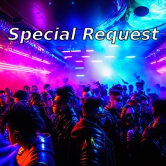Special Request [FREE DL]