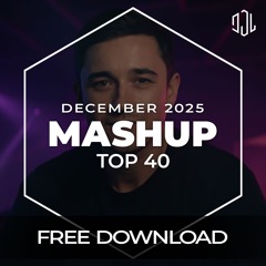 Mashup Top 40 - December 2025