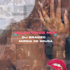 Valentines Mix - DJ Bradzo & Mireia De Sousa (Slow Jams , Rnb & The Bedroom Playlist)