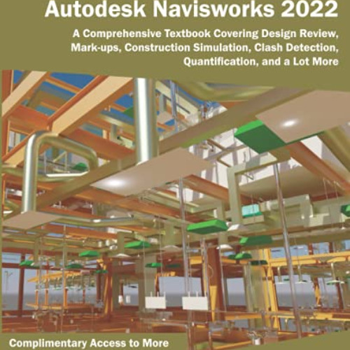 Get EBOOK 💔 Up and Running with Autodesk Navisworks 2022 by  Deepak Maini [PDF EBOOK